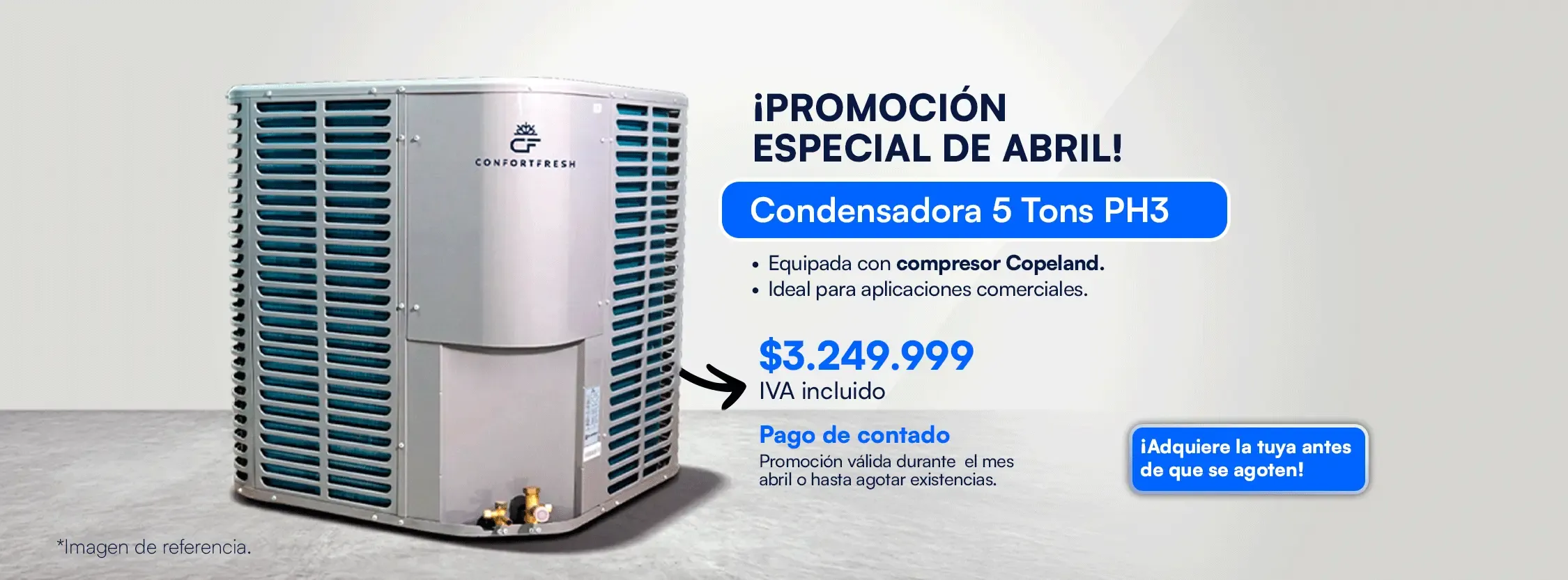 Promo condensadora estándar